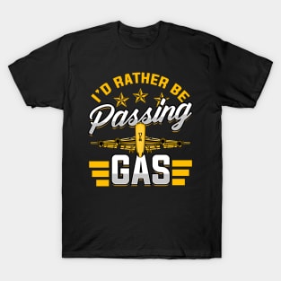 I'd Rather Be Passing Gas Funny Airplane Pilot Pun T-Shirt